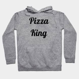 Pizza King Hoodie